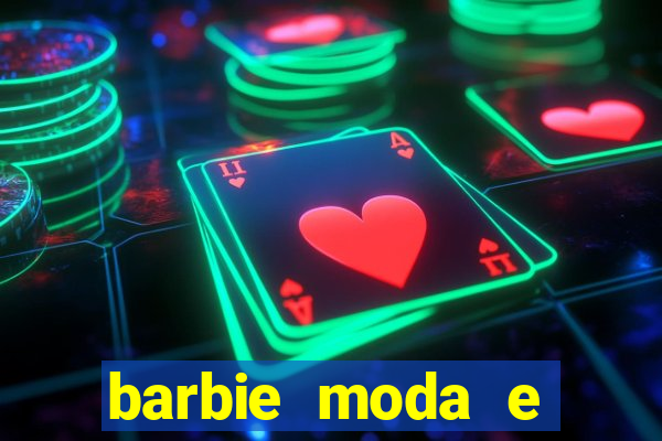 barbie moda e magia boneca